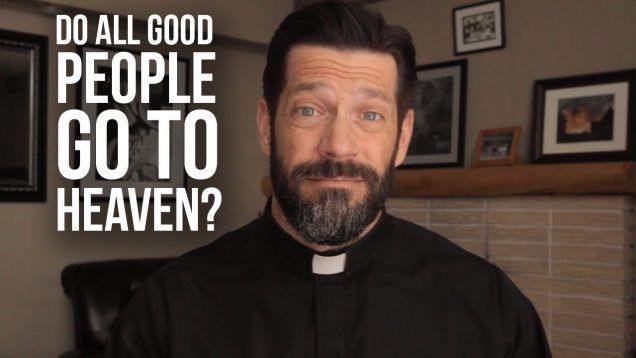 Do All Good People go to Heaven?