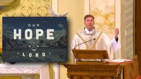 Fr. Altman: Our Hope Is In The Lord