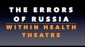 The Errors of Russia Within Health Theatre