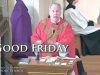 Good Friday: Jesus Came To Testify To The Truth