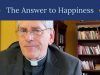 Fr. Dufner: The Answer To Happiness