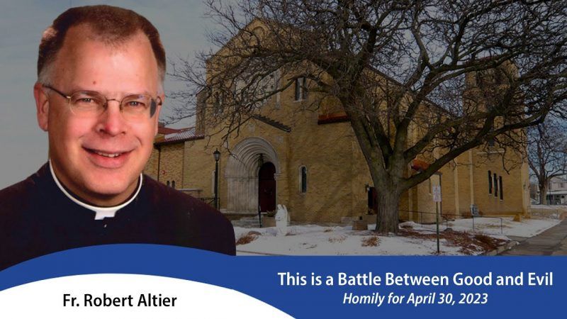 Fr. Altier: This is a Battle Between Good and Evil