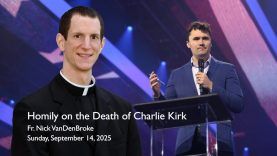 Heartfelt Homily On Death Of Charlie Kirk